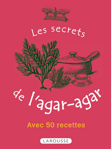  les secrets de l'agar-agar